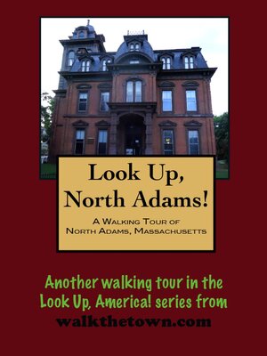 cover image of A Walking Tour of North Adams, Massachusetts